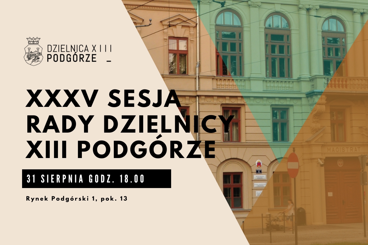 XXXVSesja Rady Dzielnicy XIII Podgórze