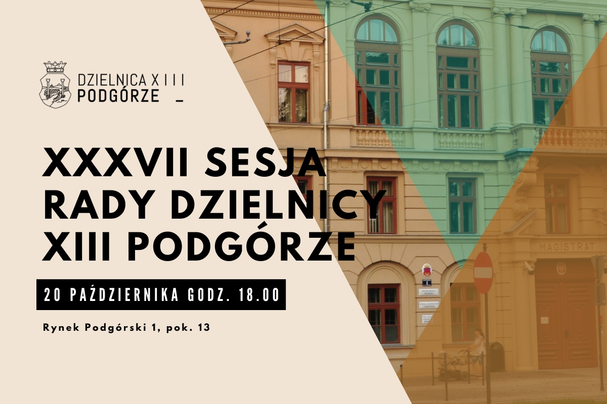 XXXVII Sesja Rady Dzielnicy XIII Podgórze