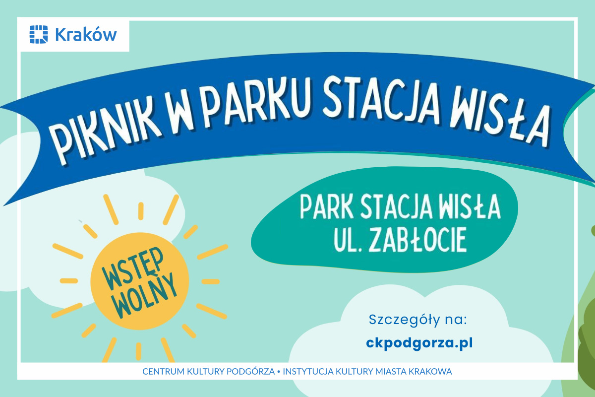 Piknik Sąsiedzki w Parku Stacja Wisła